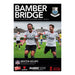 2024/25 #06 Bamber Bridge v Newton Aycliffe FA Cup 31.08.24 Programme